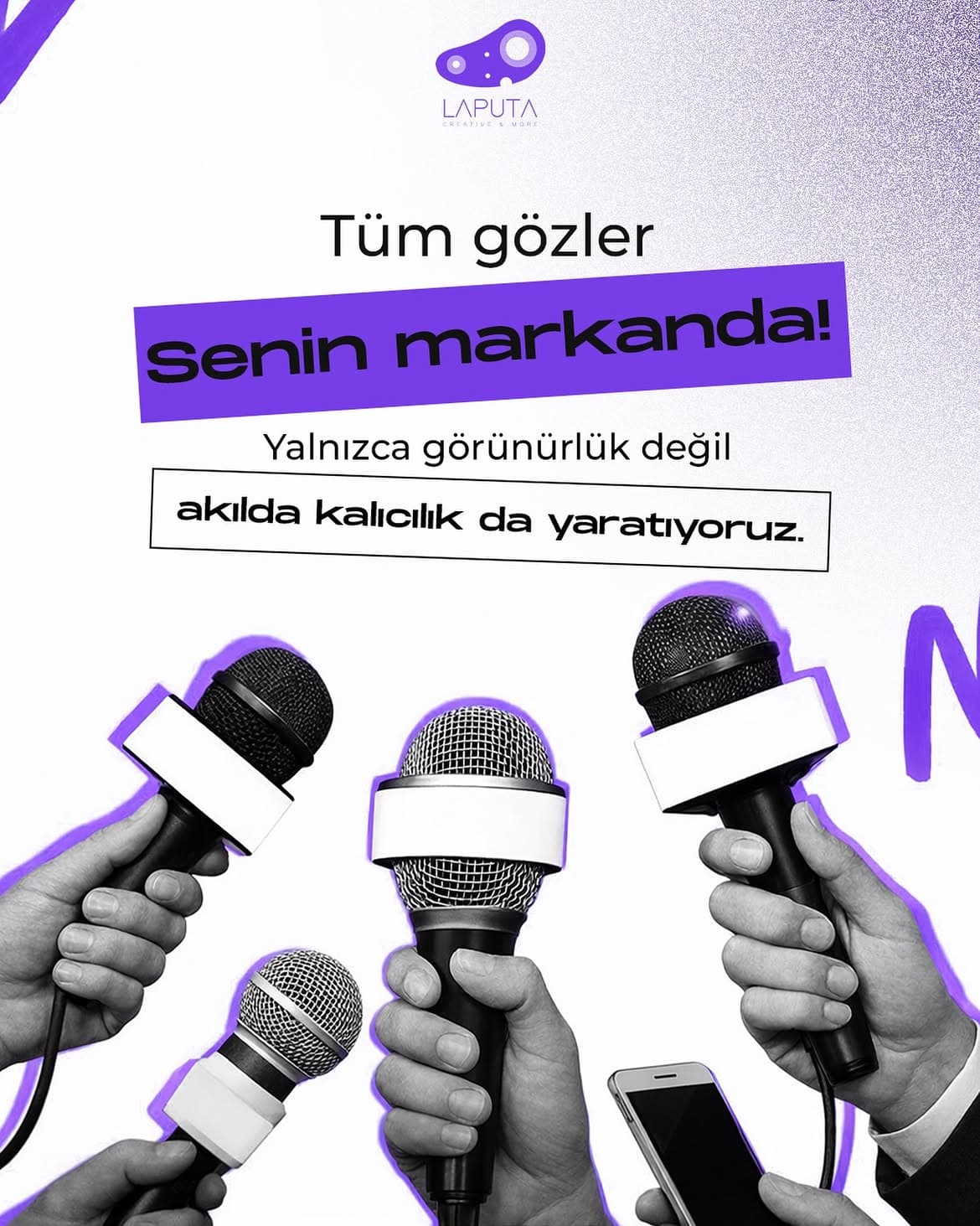 Tüm Gözler Senin Markanda: Laputa Creative grafik tasarım çalışması